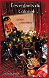 Les enfants du Colonel: Merry Christmas