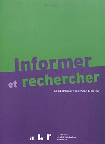 Informer et rechercher : le bibliothécaire au service du lecteur : manuel