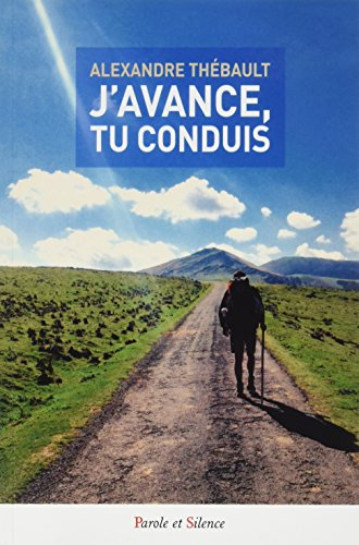 J'avance, tu conduis : sur les chemins de Compostelle
