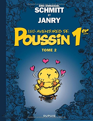 Les aventures de Poussin 1er. Vol. 2. Les apparences sont trompeuses