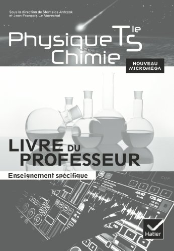 Physique-chimie terminale S enseignement spécifique : livre du professeur