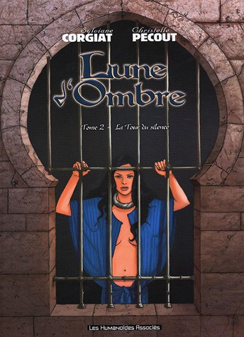 Lune d'ombre. Vol. 2. La tour du silence