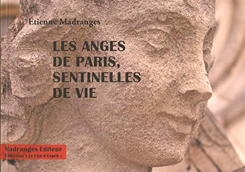 Les anges de Paris, sentinelles de vie