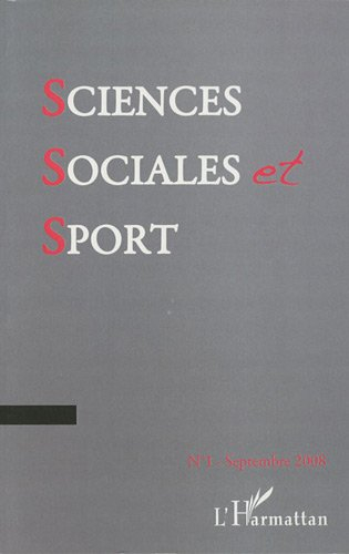 sciences sociales et sport, n, 1, septembre 2008 :