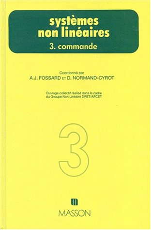 Systèmes non linéaires. Vol. 3. Commande