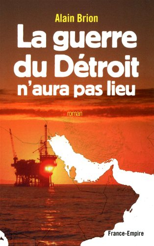 La guerre du Détroit n'aura pas lieu