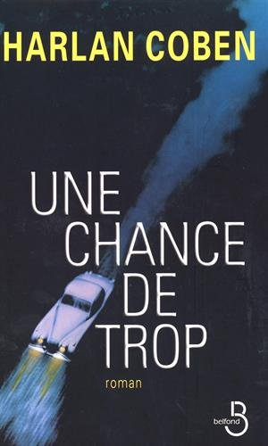 une chance de trop