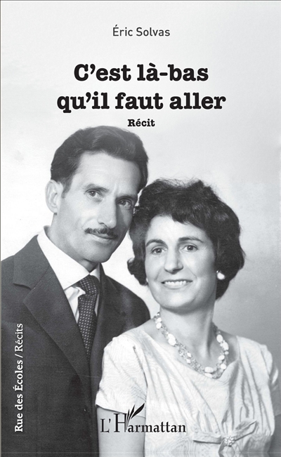 C'est là-bas qu'il faut aller : récit