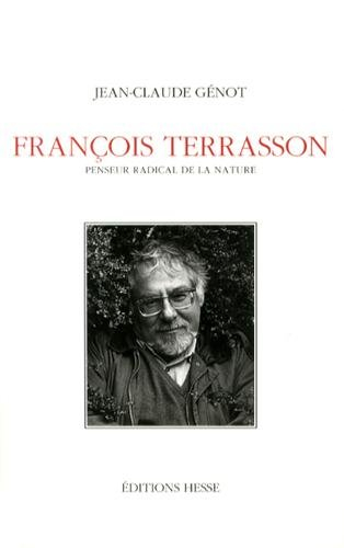 François Terrasson : penseur radical de la nature