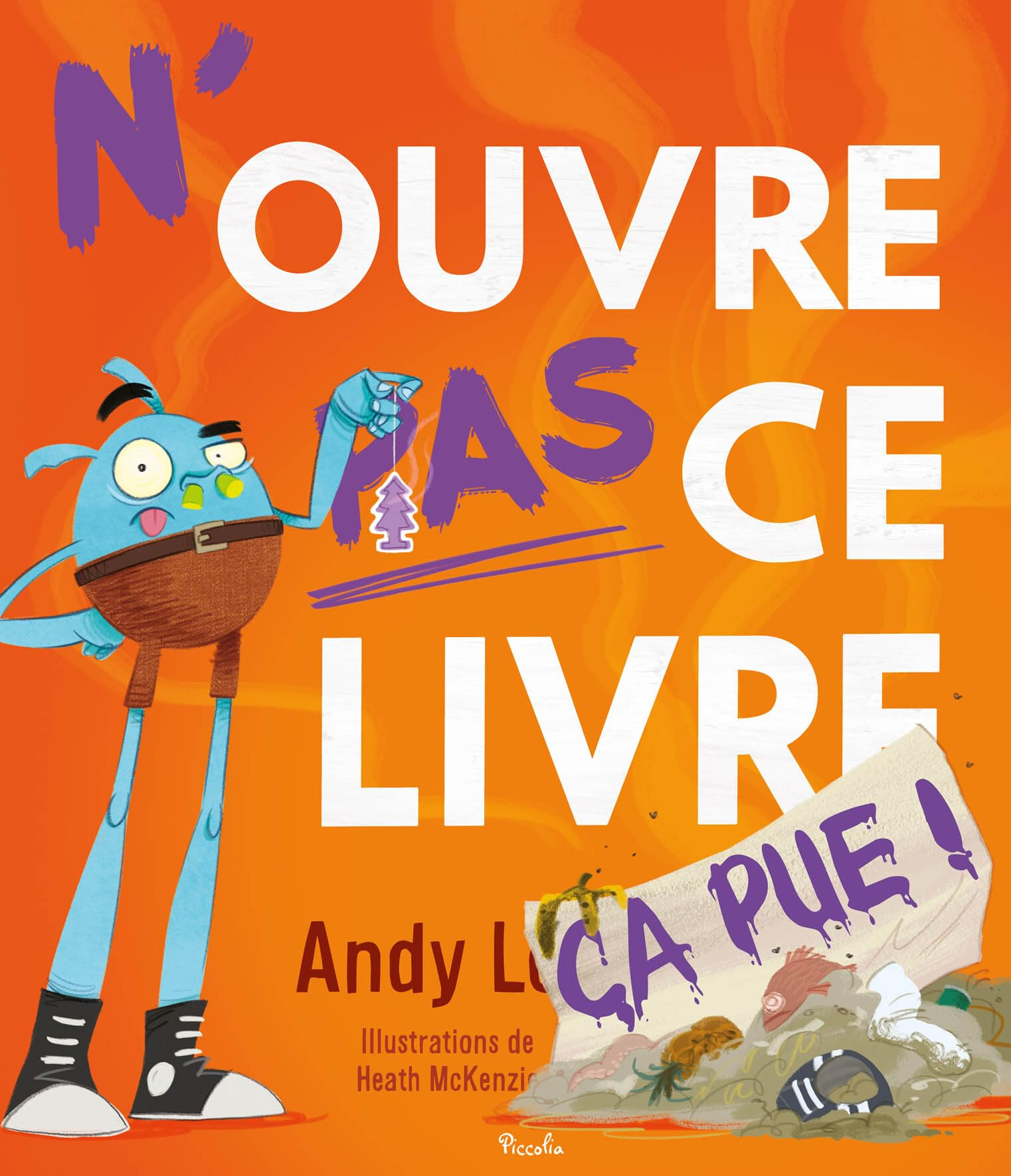 N'ouvre pas ce livre : ça pue !