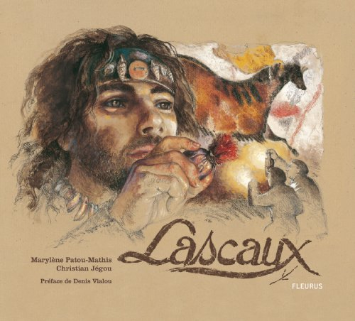 Lascaux : histoires d'une découverte