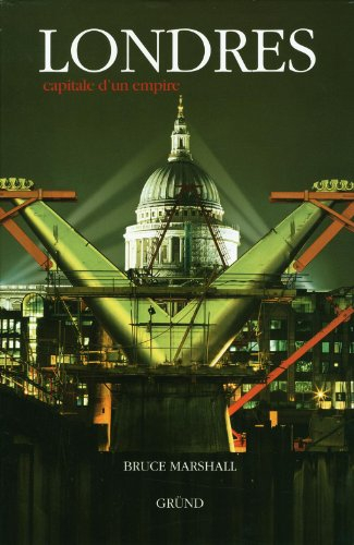 Londres : capitale d'un Empire
