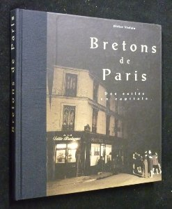 bretons de paris : des exilés en capitale
