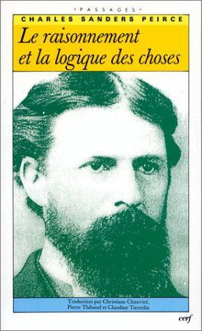 Le raisonnement et la logique des choses : les conférences de Cambridge 1898