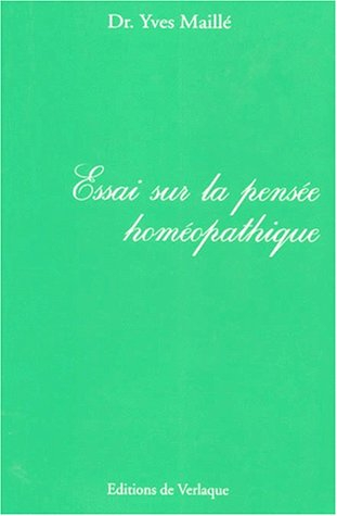 Essai sur la pensée homéopathique