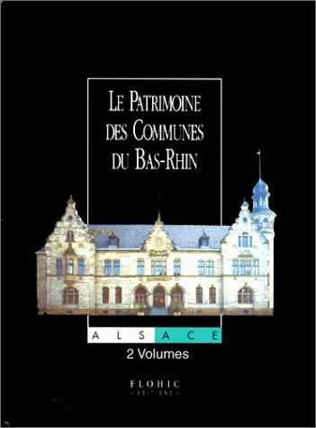 Le patrimoine des communes du Bas-Rhin
