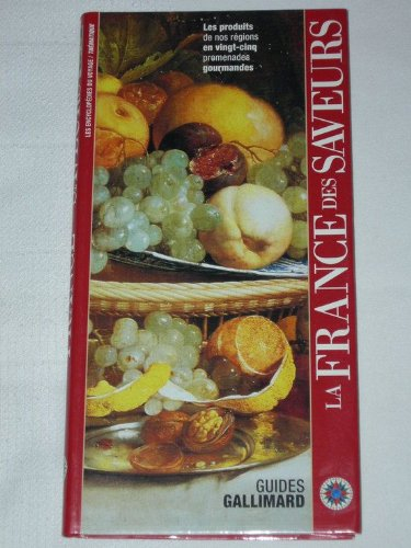 la france des saveurs (ancienne édition)