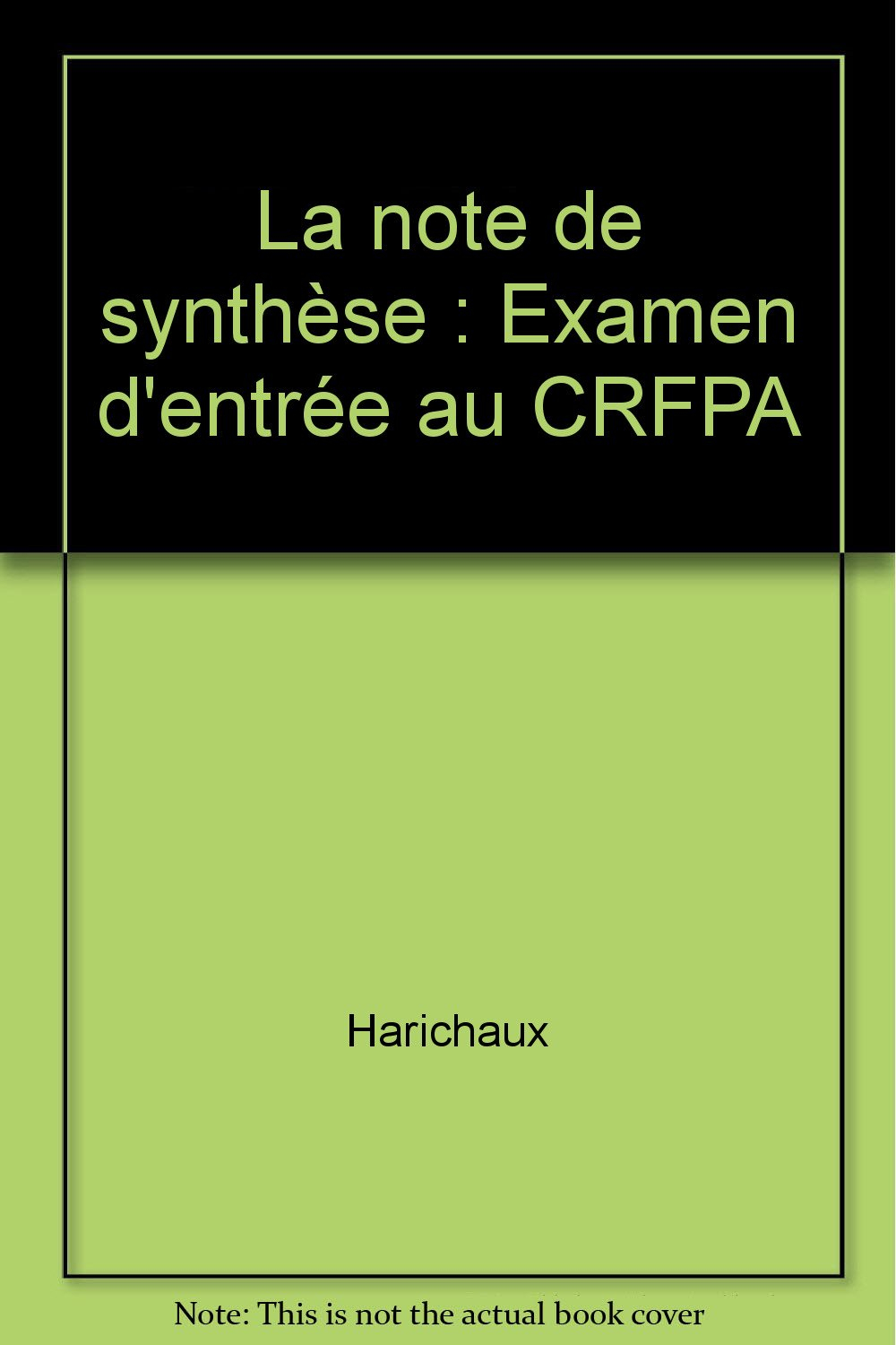 La note de synthèse: Examen d'entrée au CRFPA