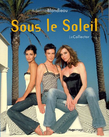 Sous le soleil : l'intégrale des 10 premières années : le collector