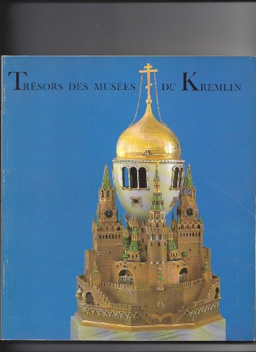 trésors des musées du kremlin : 100 chefs d'oeuvre