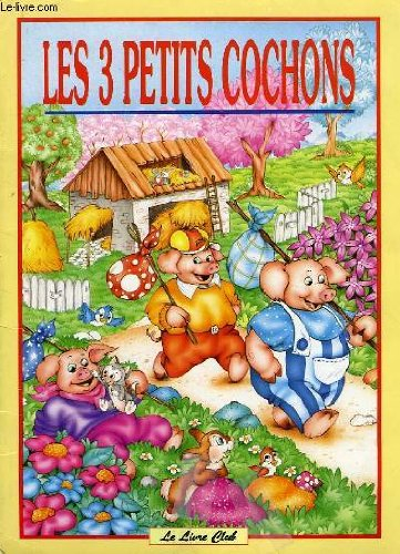 les 3 petits cochons