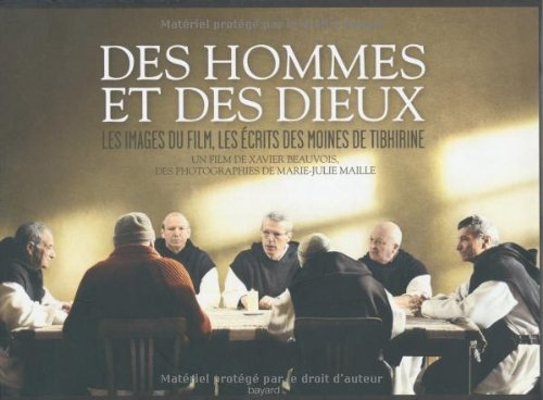 Des hommes et des dieux : les images du film, les écrits des moines