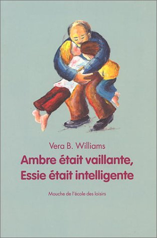 Ambre était vaillante, Essie était intelligente