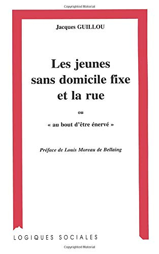 Le jeunes sans domicile fixe et la rue ou Au bout d'être énervé