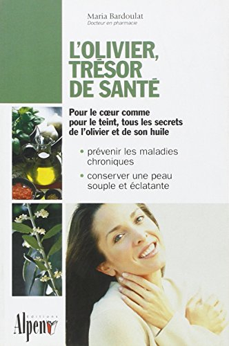 olivier, tresor de sante (l')
