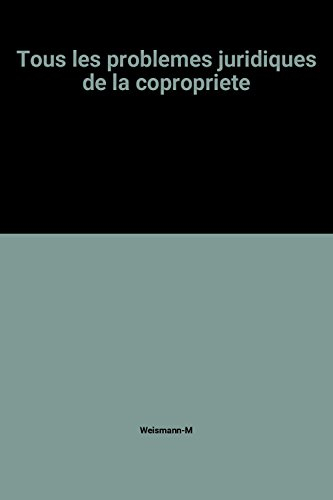 tous les problemes juridiques de la copropriete