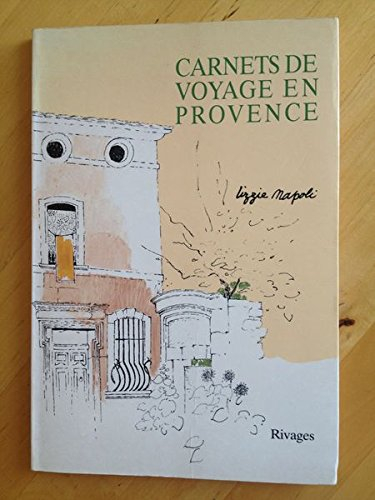 Carnets de voyage en Provence