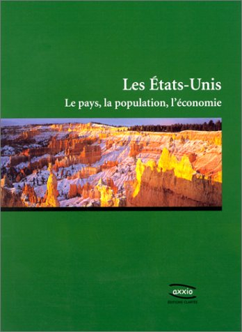 Les Etats-Unis : le pays, la population, l'économie
