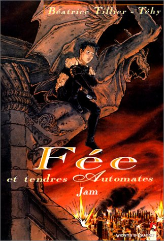 Fée et tendres automates. Vol. 1. Jam