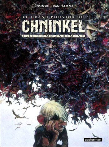 Le grand pouvoir du Chninkel. Vol. 1. Le commandement