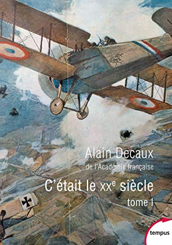 C'était le XXe siècle. Vol. 1