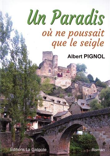Un paradis où ne poussait que le seigle