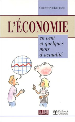L'économie en cent et quelques mots d'actualité