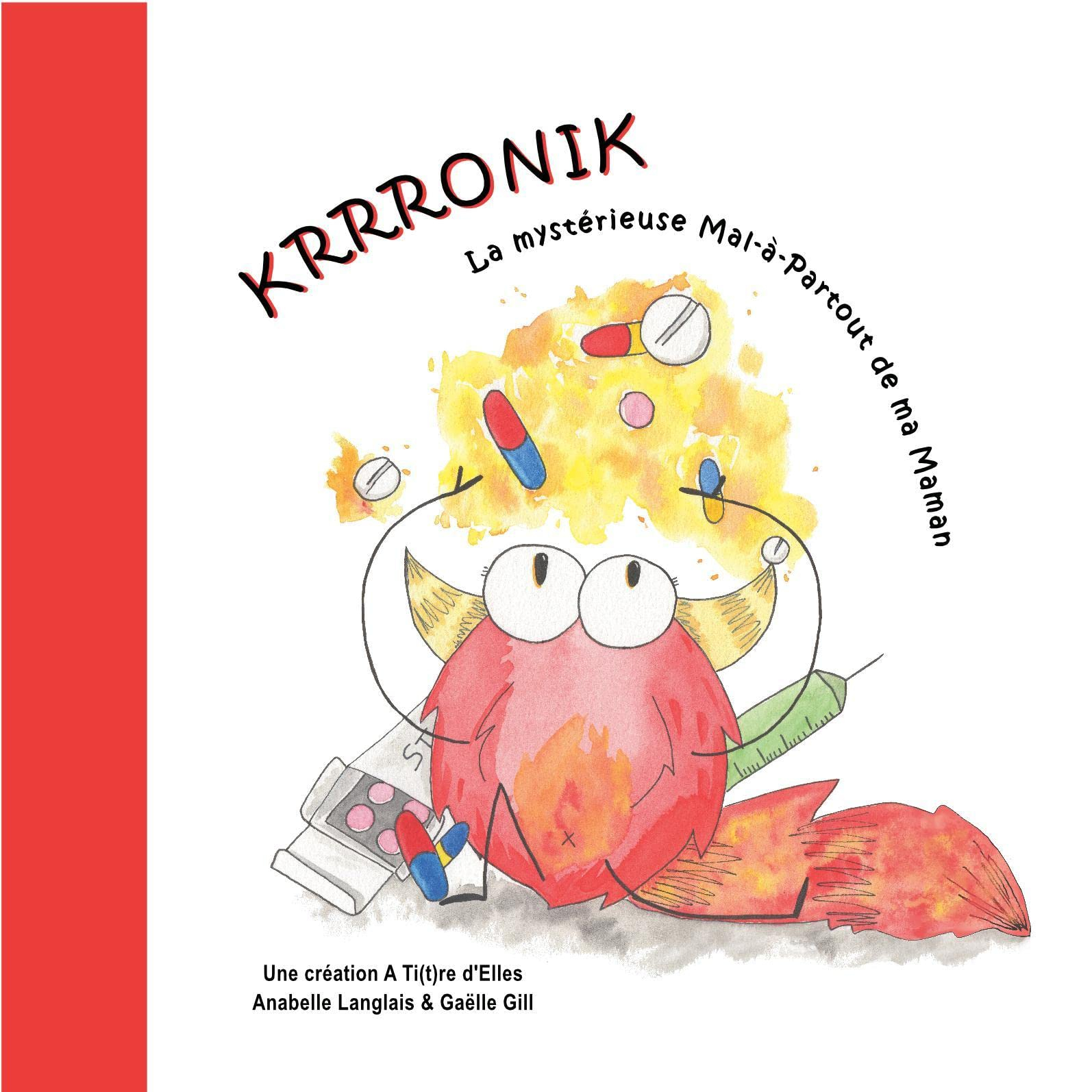 Krrronik: La mystérieuse Mal-à-Partout de ma Maman