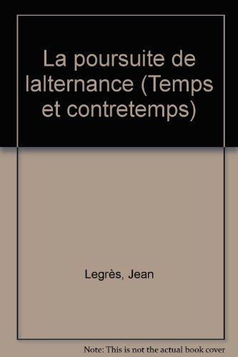 La Poursuite de l'alternance