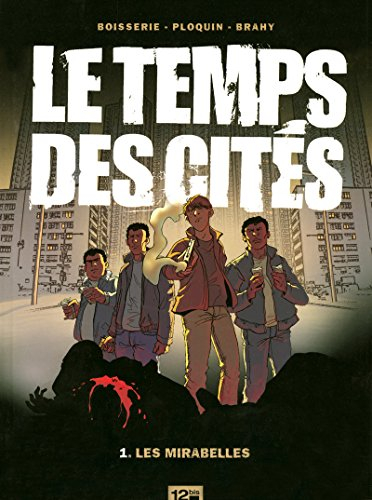 Le temps des cités. Vol. 01. Les mirabelles