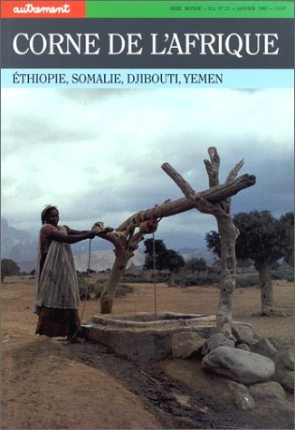 Autrement, hors série n° 21. Corne de l'Afrique
