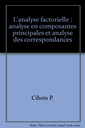 l'analyse factorielle : analyse en composantes principales et analyse des correspondances