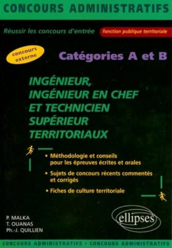 Ingénieur, ingénieur en chef et technicien supérieur territoriaux : concours externe, catégories A e