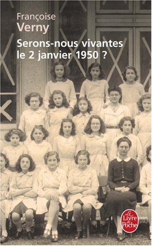 Serons-nous vivantes le 2 janvier 1950 ?