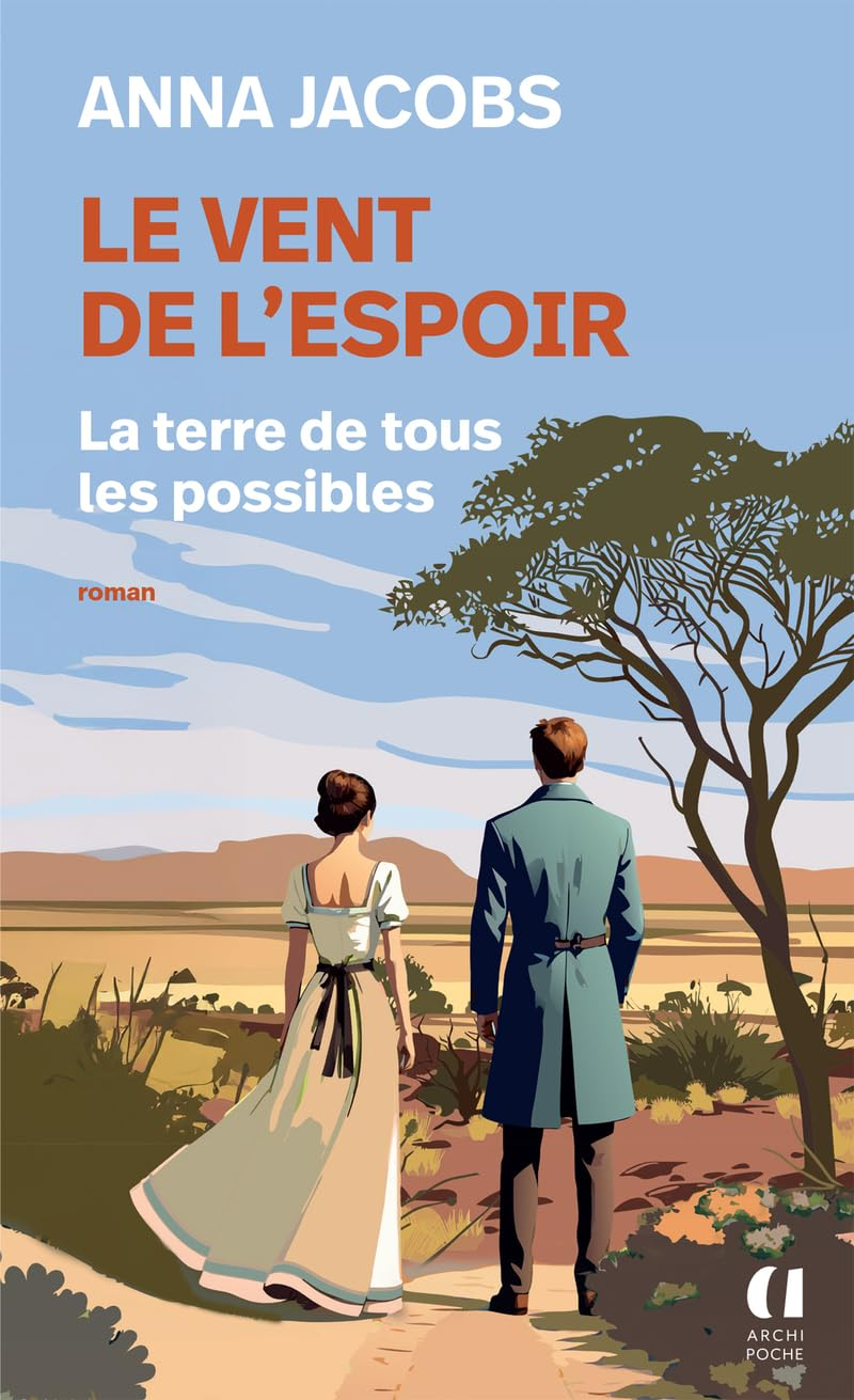 Le vent de l'espoir. Vol. 2. La terre de tous les possibles