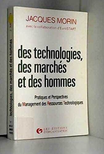 Des technologies, des marchés et des hommes : pratiques et perspectives du management des ressources