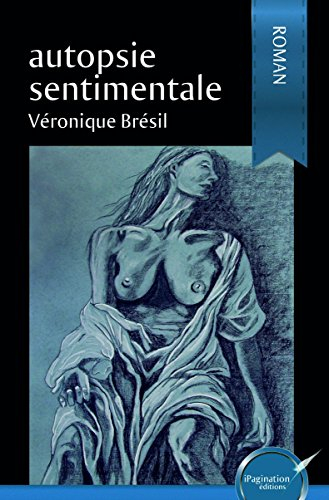 Autopsie sentimentale