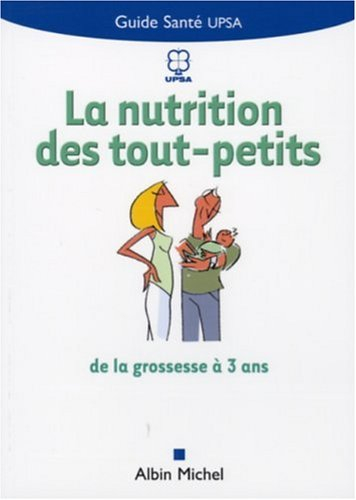 La nutrition des tout-petits : de la grossesse à 3 ans