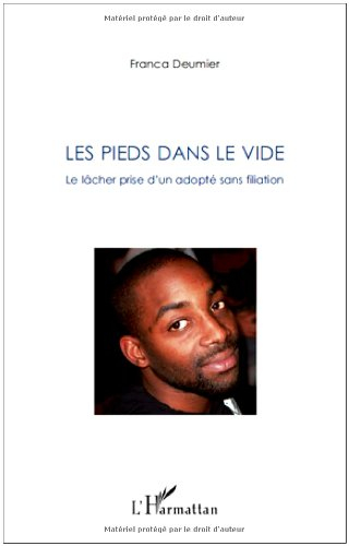Les pieds dans le vide : le lâcher prise d'un adopté sans filiation