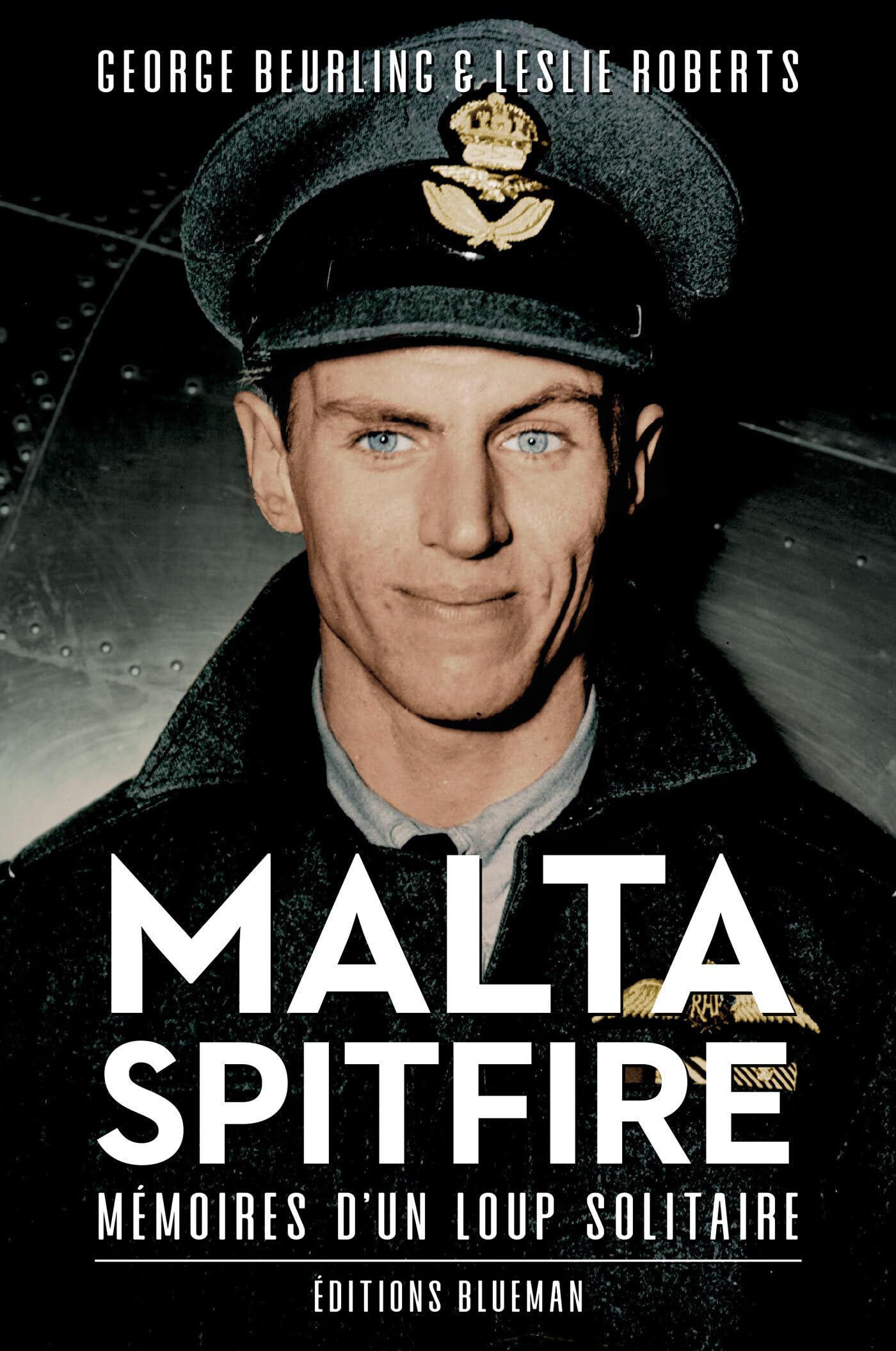 Malta Spitfire : mémoires d'un loup solitaire